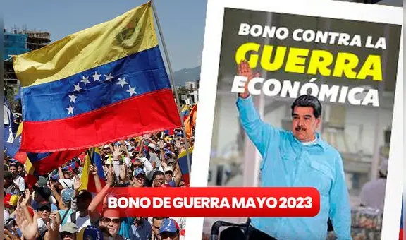 Bono de Guerra Económica, mayo 2023: ¿cuándo pagan el subsidio y quiénes cobran el aumento?