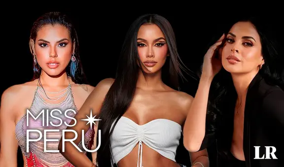 Miss Perú 2023: ¿quiénes son las FAVORITAS para suceder a Alessia Rovegno?