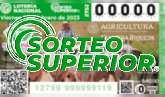 Sorteo Superior: Resultados de la Lotería Nacional HOY 12 de mayo EN VIVO