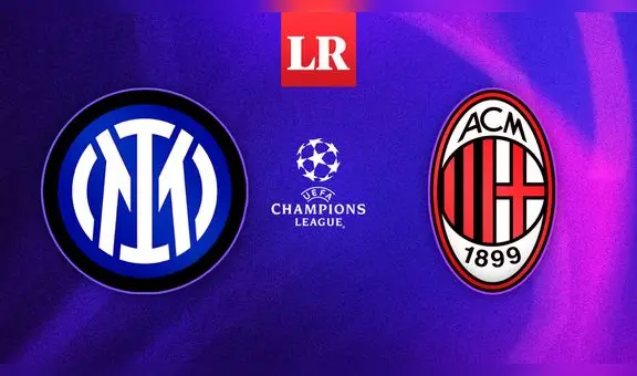 Ver Inter de Milán vs. AC Milan EN VIVO: hora y canal del partido por Champions League