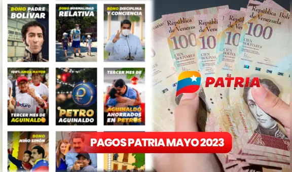 Pagos en Patria, mayo 2023: ¿qué bono está llegando HOY?