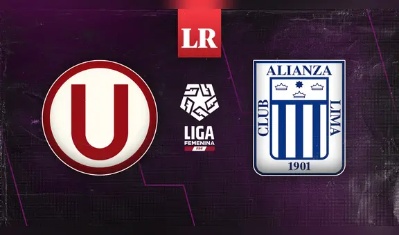 Universitario vs. Alianza Lima femenino En Vivo: hora y canal del partido por la Liga Femenina