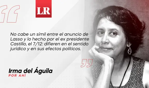 ¿Lasso, siguiendo el ejemplo de Castillo?, por Irma del Águila