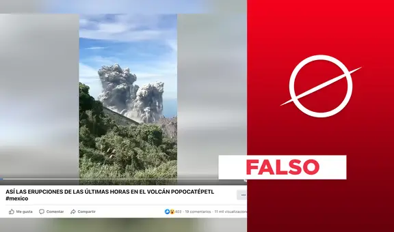 Volcán Popocatépetl: este video no muestra “erupciones de las últimas horas”