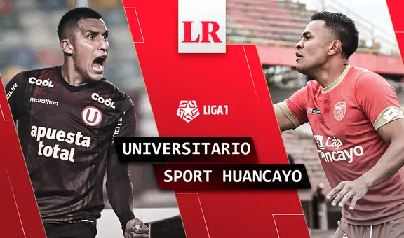 Universitario vs. Sport Huancayo EN VIVO: hora, canal y alineación del partido por la Liga 1