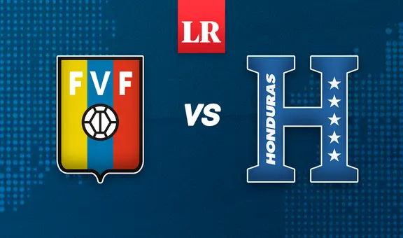 Venezuela vs. Honduras ONLINE GRATIS: hora, canal y alineaciones del partido amistoso de HOY