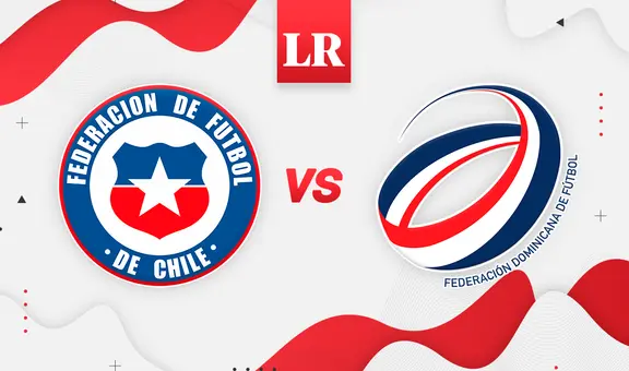 EN VIVO | Chile vs. República Dominicana HOY: horario y canal de TV para el partido amistoso