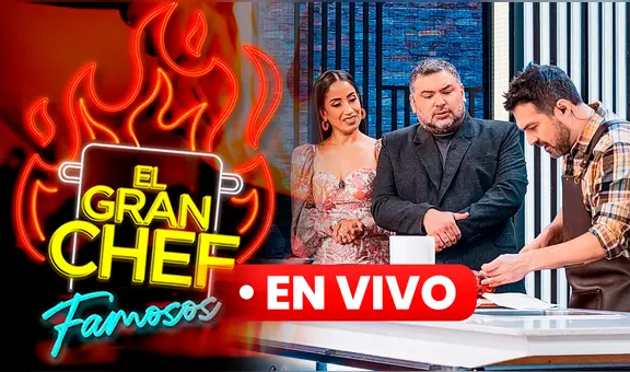 "El gran chef: famosos" EN VIVO HOY: ¿quiénes serán los 2 famosos que llegarán a la final? | Latina