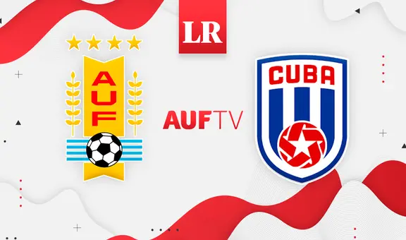 [AUF TV, En Vivo] Uruguay vs. Cuba HOY: ¿a qué hora se juega el amistoso internacional 2023?