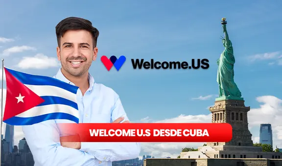 ¿Cómo ingresar a Welcome.US desde Cuba? Datos, requisitos y registro para ser beneficiario