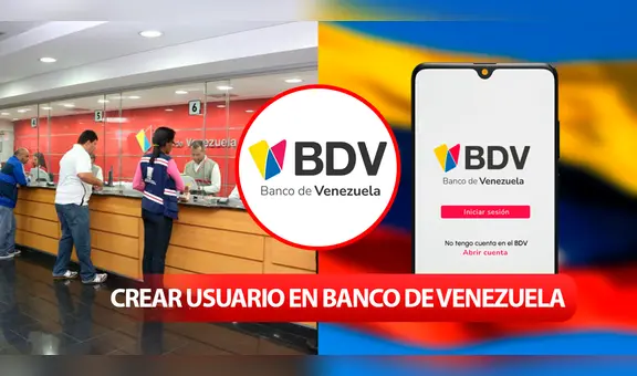 Banco de Venezuela: ¿cómo crear un usuario en la plataforma? Hazlo en simples pasos