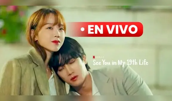 "See you in my 19th life", cap. 4: ¿cuándo y dónde ver el k-drama de Ahn Bo Hyun y Shin Hye Sun?