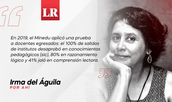 Ley de nombramiento automático docente es humo, por Irma del Águila