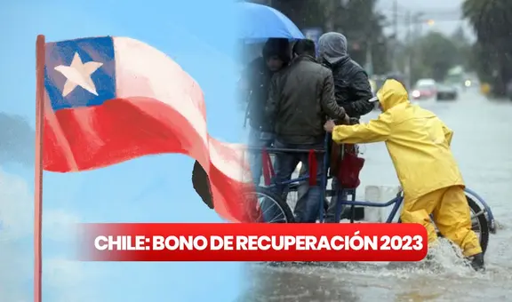 Bono de Recuperación 2023: recibe HOY tu pago y otras ayudas del Gobierno de Boric