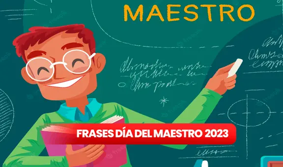 40 frases bonitas, poemas y tarjetas en honor al Día del Maestro 2023