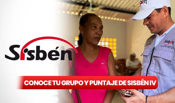 Sisbén IV: conoce a qué grupo perteneces y cuál es tu puntaje actualizado