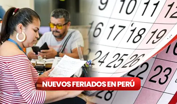 Nuevos feriados en Perú: conoce cuáles son los días libres aprobados por el actual Congreso