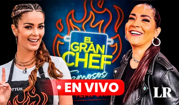 'El gran chef: famosos' por Latina EN VIVO hoy, 12 de julio: hora y dónde ver el reality de cocina