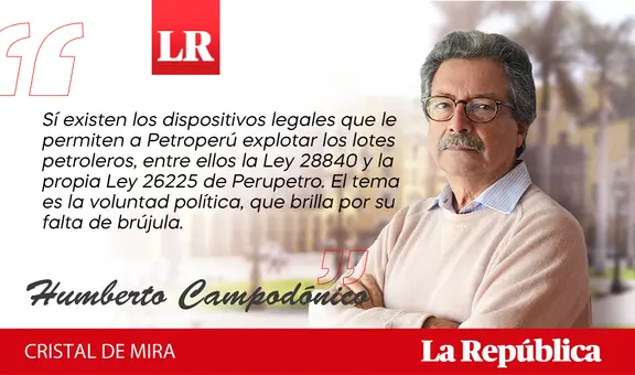 Talara: retroceso de Perupetro, por Humberto Campodónico