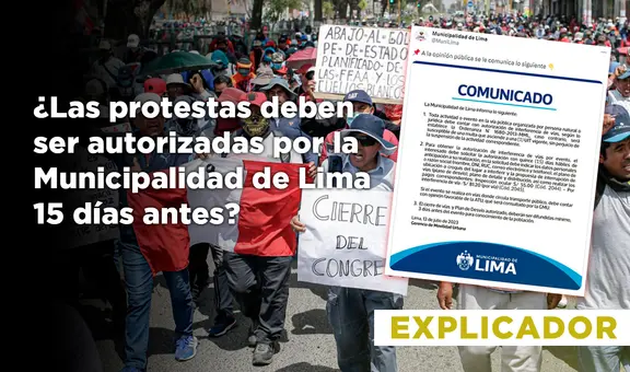 ¿Las protestas deben ser autorizadas por la Municipalidad de Lima 15 días antes? No, y te lo explicamos