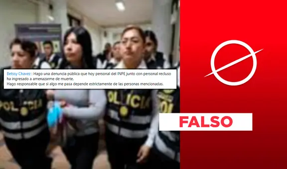 Betssy Chávez no denunció públicamente que personal del INPE la amenazó de muerte