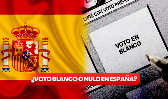 Voto en blanco o nulo en España: ¿a quién favorece en las Elecciones de este domingo?