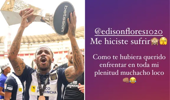 Jefferson Farfán y su efusivo mensaje a Edison Flores tras el clásico: "Cómo te hubiera querido enfrentar"