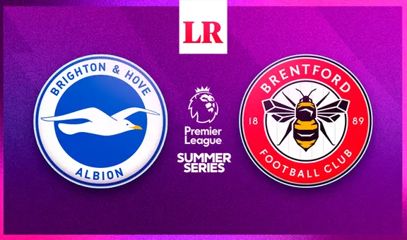¿Cuándo juega Brighton vs. Brentford EN VIVO por la Premier League Summer Series 2023?
