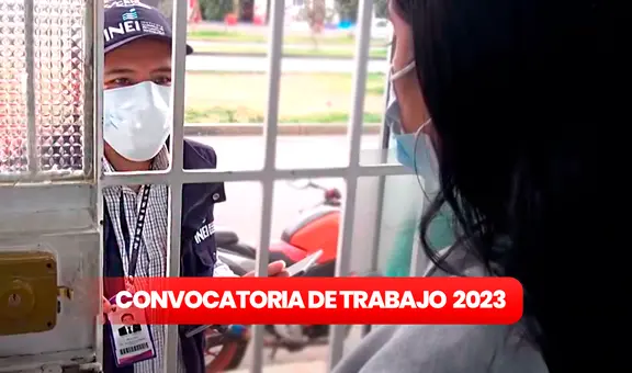 ¿Eres bachiller? INEI lanza convocatoria para MONITORES con SUELDOS de S/11.700