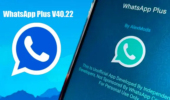 WhatsApp Plus V40.22: ¿por qué es peligroso descargar la última versión lanzada de agosto?