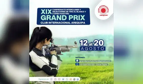 “Gran Prix club Internacional Arequipa”: XIX Campeonato Interclubes y selecciones de tiro al blanco