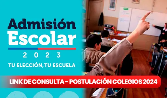 Postulación a colegios 2024 en Chile: ¿cuándo inicia y cómo inscribirme? LINK oficial