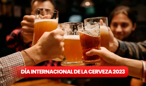 Día de la Cerveza: frases e imágenes graciosas para compartir con tus amigos
