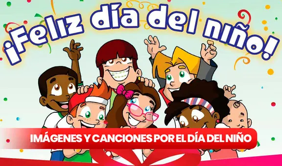 Día del Niño en Chile: las mejores imágenes y canciones para celebrar este 6 de agosto