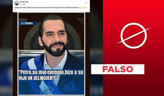 Nayib Bukele no ha dicho que el "mal ejemplo" de Gustavo Petro "hizo a su hijo un delincuente"
