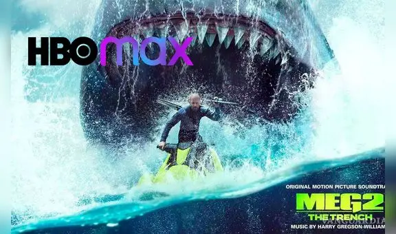 ‘Megalodón 2’, ESTRENO en HBO Max: ¿se podrá ver la película en el streaming?