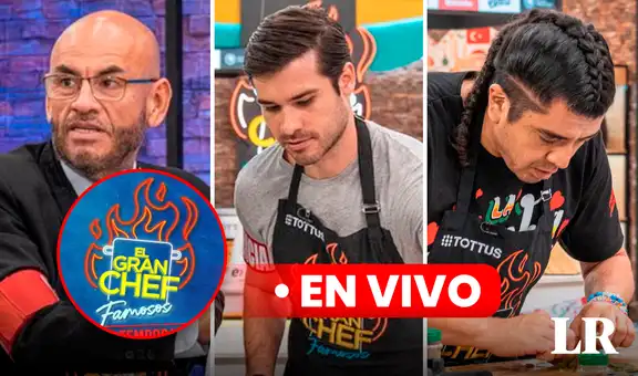 'El gran chef: famosos' EN VIVO por Latina: ¿quién será eliminado hoy, Mauricio, Mr. Peet o Jesús Neyra?