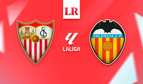 Ver Sevilla vs. Valencia EN VIVO: ¿a qué hora y en qué canal ver el partido por LaLiga de España?
