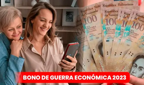 ¿Cuándo recibirás el Bono de Guerra Económica? Descubre las fechas de pago en agosto 2023