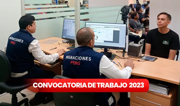 ¡Atención, bachilleres! Migraciones abre vacantes de trabajo con sueldos desde S/3.000: los requisitos