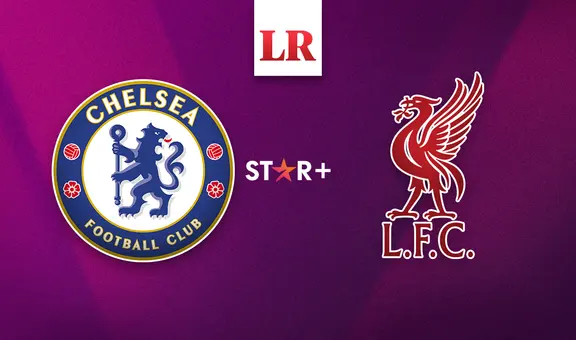 [Star Plus] ¿Cómo ver Chelsea vs. Liverpool FC por la fecha 1 de la Premier League?
