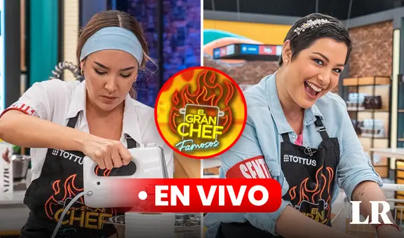 [Latina EN VIVO] 'El gran chef: famosos', final HOY: hora, finalistas y cómo ver el reality de cocina