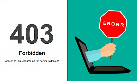 ¿Qué es el error 403 que aparece en tus búsquedas por internet y cómo solucionarlo?