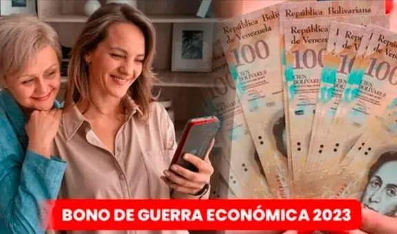 ¿Cuándo recibirás el Bono de Guerra Económica? Descubre las fechas de pago en agosto 2023