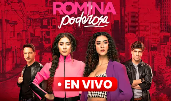 'Romina Poderosa' capítulo 50 EN VIVO: horario, canal y dónde ver ONLINE la novela colombiana