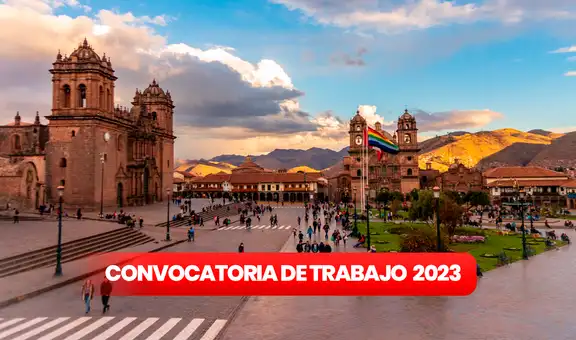 ¿Buscas trabajo en Cusco? Estos son los empleos disponibles con sueldos de hasta S/7.000