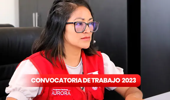 ¿Eres bachiller? Programa Aurora ofrece 44 empleos con sueldos desde S/3.000