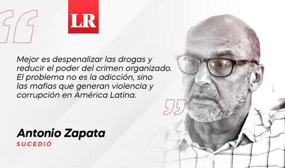 La guerra contra las drogas, por Antonio Zapata