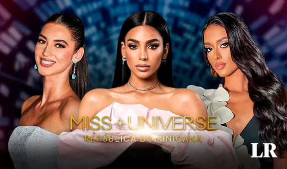 Miss Universe República Dominicana 2023: cuándo es y dónde VER el certamen de belleza
