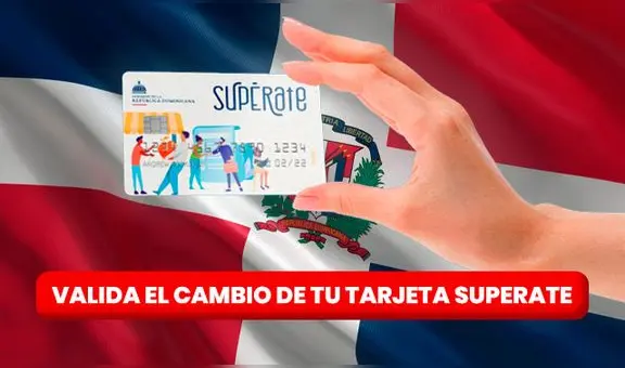 Tarjeta Supérate: LINK para consultar con cédula la fecha y lugar de cambio